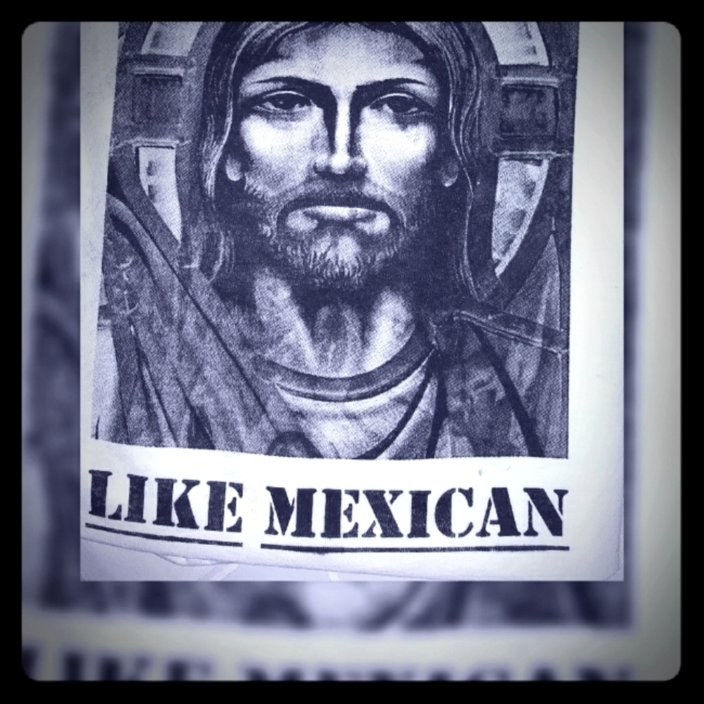 Jesus Is Just Like Mexican Exclusive Tee